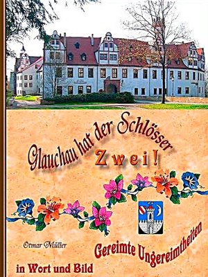 cover image of Glauchau hat der Schlösser zwei